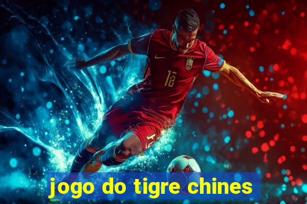 jogo do tigre chines